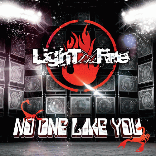 Light The Fire : No One Like You